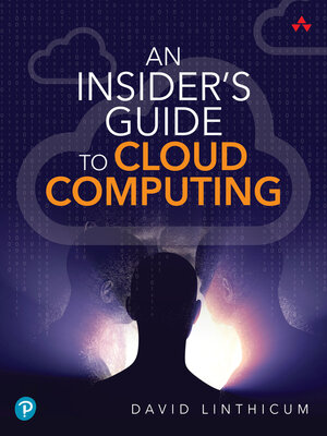 cover image of An Insider's Guide to Cloud Computing